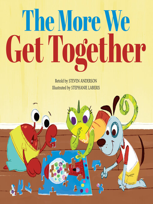 Title details for The More We Get Together by Steven Anderson - Available